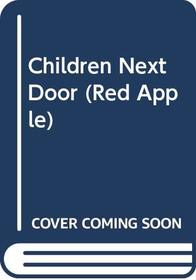 The Children Next Door (Red Apple)