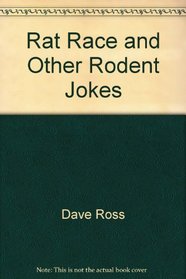 Rat Race and Other Rodent Jokes