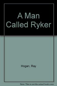 A Man Called Ryker