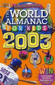 The World Almanac for Kids 2003 (World Almanac for Kids)