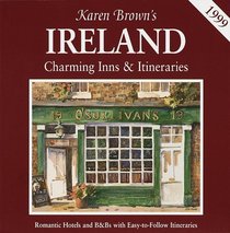 Karen Brown's Ireland: Charming Inns & Itineraries (Karen Brown's Country Inns)