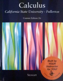 Calculus California State University - Fullerton Custom Edition 2/e
