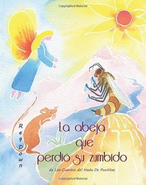 La abeja que perdi su zumbido (Spanish Edition)