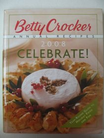 Betty Crocker Annual Recipes Celebrate! 2008, Vol 2