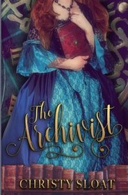 The Archivist (The Librarian Chronicles) (Volume 2)