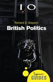 British Politics (Beginner's Guides)