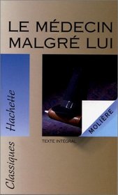 Medecin Malgre Lui: Larousse (French Edition)