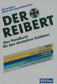 Der Reibert. Heer/Luftwaffe/Marine/Streitkrftebasis/Zentraler Sanittsdienst
