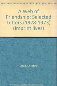 A Web of Friendship: Selected Letters, 1928-1973 (Imprint Lives)
