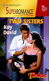 Two Sisters (Twins) (Harlequin Superromance, No 888)