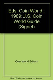 The Coin World 1989 Guide to U.S. Coins, Prices, and Value