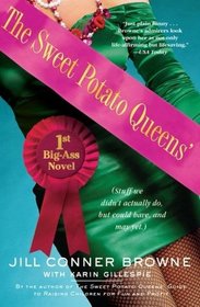 The Sweet Potato Queens 1st Big Ass Novel