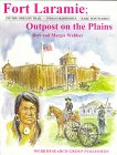 Fort Laramie: Outpost on the Plains