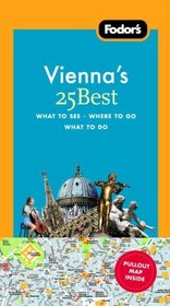 Fodor's Vienna's 25 Best, 5th Edition