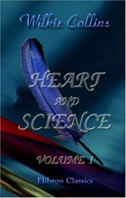 Heart and Science: Volume 1