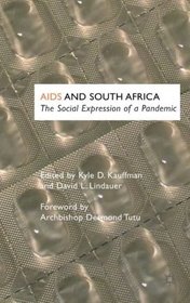 AIDS and South Africa : The Social Expression of a Pandemic