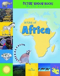 Atlas of Africa (Picture Window Books World Atlases)