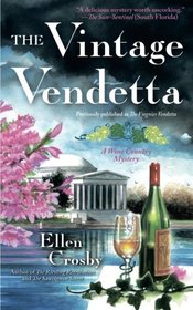 The Vintage Vendetta: A Wine Country Mystery