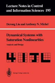 Dynamical Systems with Saturation Nonlinearities: Analysis and Design (Lecture Notes in Control and Information Sciences)
