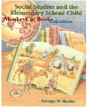 Social Studies and the Elementary School Child (6th Edition)