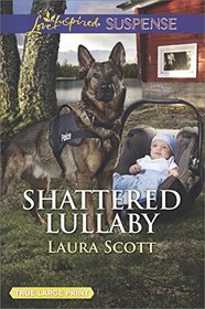 Shattered Lullaby (Callahan Confidential, Bk 4) (Love Inspired Suspense, No 651) (Large Print)