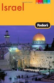 Fodor's Israel, 7th Edition (Full-Color Gold Guides)