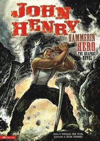 John Henry, Hammerin' Hero: The Graphic Novel (Graphic Spin)
