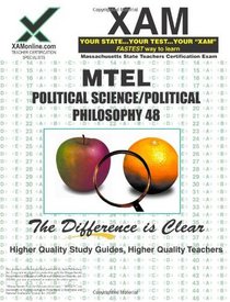 MTEL Political Science/Political Philosophy 48 Teacher Certification Test Prep Study Guide (XAM MTEL)