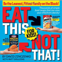 Eat This,  Not That! For Kids!