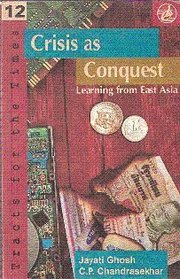 Crisis as conquest: Learning from East Asia (Tracts for the times)