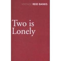 Two Is Lonely. Lynne Reid Banks