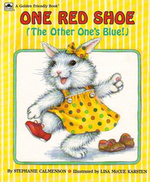 One Red Shoe (The Other One's Blue!) (Little Golden Book)