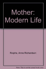 Mother: Modern Life
