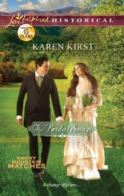 The Bridal Swap (Smoky Mountain Matches, Bk 2) (Love Inspired Historical, No 128)