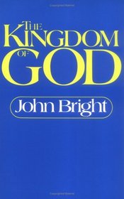 The Kingdom of God: The Biblical Concept and Its Meaning for the Church (Series a)