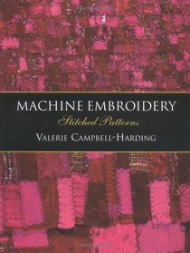 Machine Embroidery : Stitched Patterns