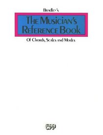 Bradley's The Musician's Reference Book of Chords, Scales and Modes