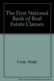 The First National Bank of Real Estate Clauses
