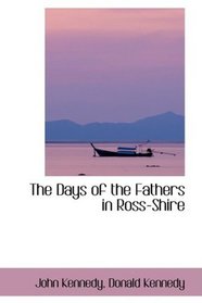 The Days of the Fathers in Ross-Shire