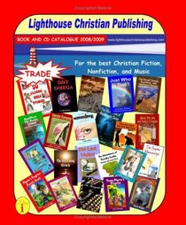 The 2008/2009 Lighthouse Publishing Book and Music Catalog