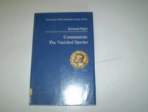 Communism: The Vanished Specter (The Norwegian Nobel Institute Lecture)