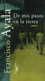 De mis pasos en la tierra (Textos de escritos) (Spanish Edition)
