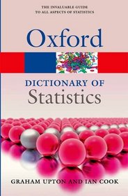A Dictionary of Statistics 3e (Oxford Paperback Reference)