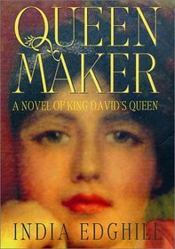 Queenmaker : A Novel of King David's Queen