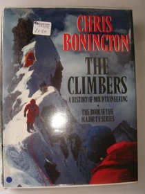 The Climbers: A History of Mountaineering