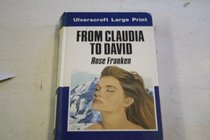 From Claudia to David (Ulverscroft Romance)