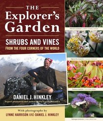 The Explorer's Garden: Shrubs and Vines from the Four Corners of the World