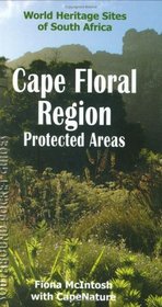 Cape Floral Region Protected Areas: World Heritage Sites of South Africa (World Heritage Sites of South Africa Travel Guides)