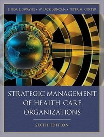 Strategic Management of Health Care Organizations