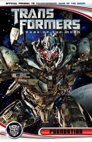 Transformers: Dark of the Moon: Foundation TP